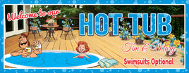 Custom hot tub sign featuring a sunken deck oasis with drinks and lush floral surroundings, with editable text