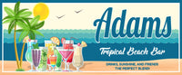 Personalized tropical beach bar sign with ocean background, palm trees, sandy beach, and tropical drinks.