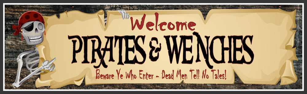 Pirate Art | Bar Welcome Signs| Fun Sign Factory